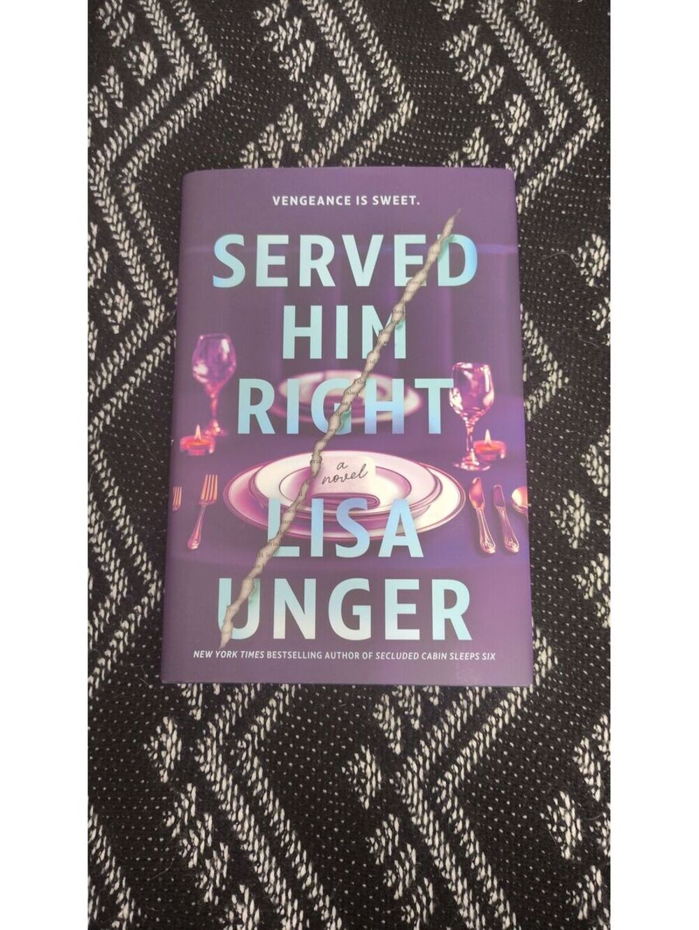 Served Him Right Lisa Unger 2026 Hardcover Mystery Thriller First Edition